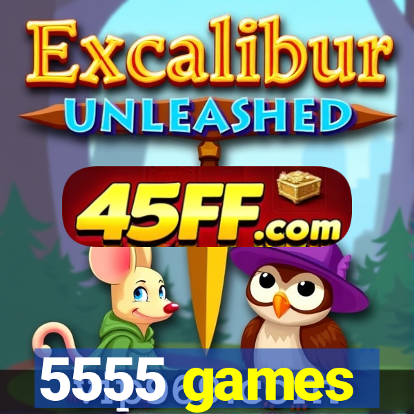 5555 games